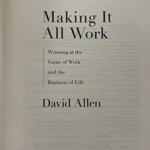 Making it all work book by David Allen